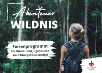 Outdoor-Abenteuer in den Sommerferien 2024 mit Don Bosco Ensdorf - jetzt anmelden!